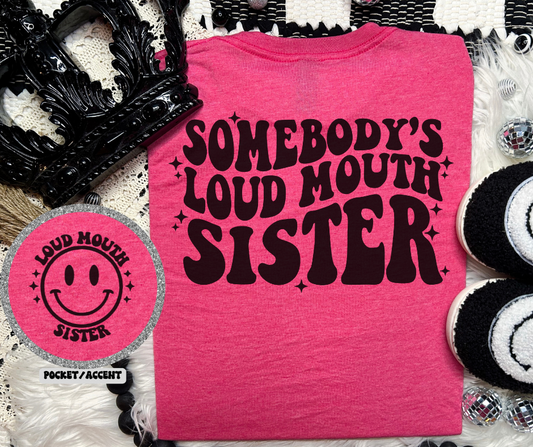 Loud Mouth Sister